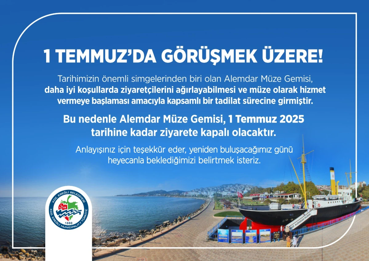 ALEMDAR MÜZE GEMİSİ, 1 TEMMUZ’A KADAR ZİYARETE KAPATILDI