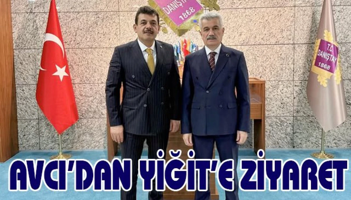 AVCI&rsquo;DAN YİĞİT&rsquo;E ZİYARET