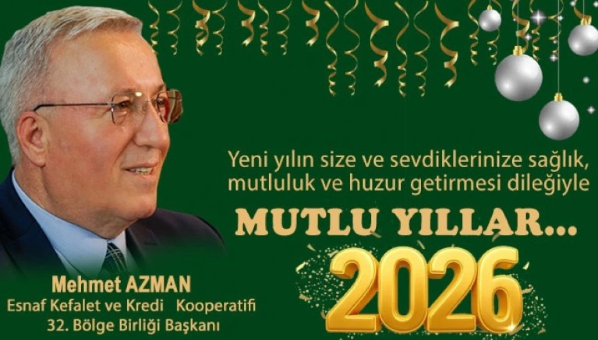 BAŞKAN AZMAN&rsquo;IN YENİ YILMESAJI