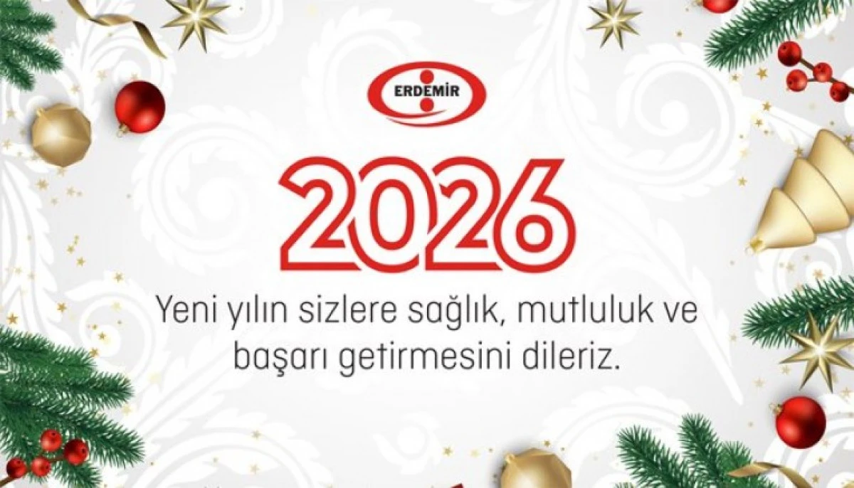 ERDEMİR 'İN YENİ YIL KUTLAMA MESAJI