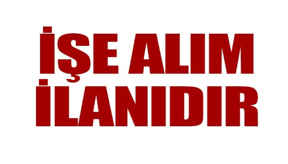 İŞ İLANIIDIR