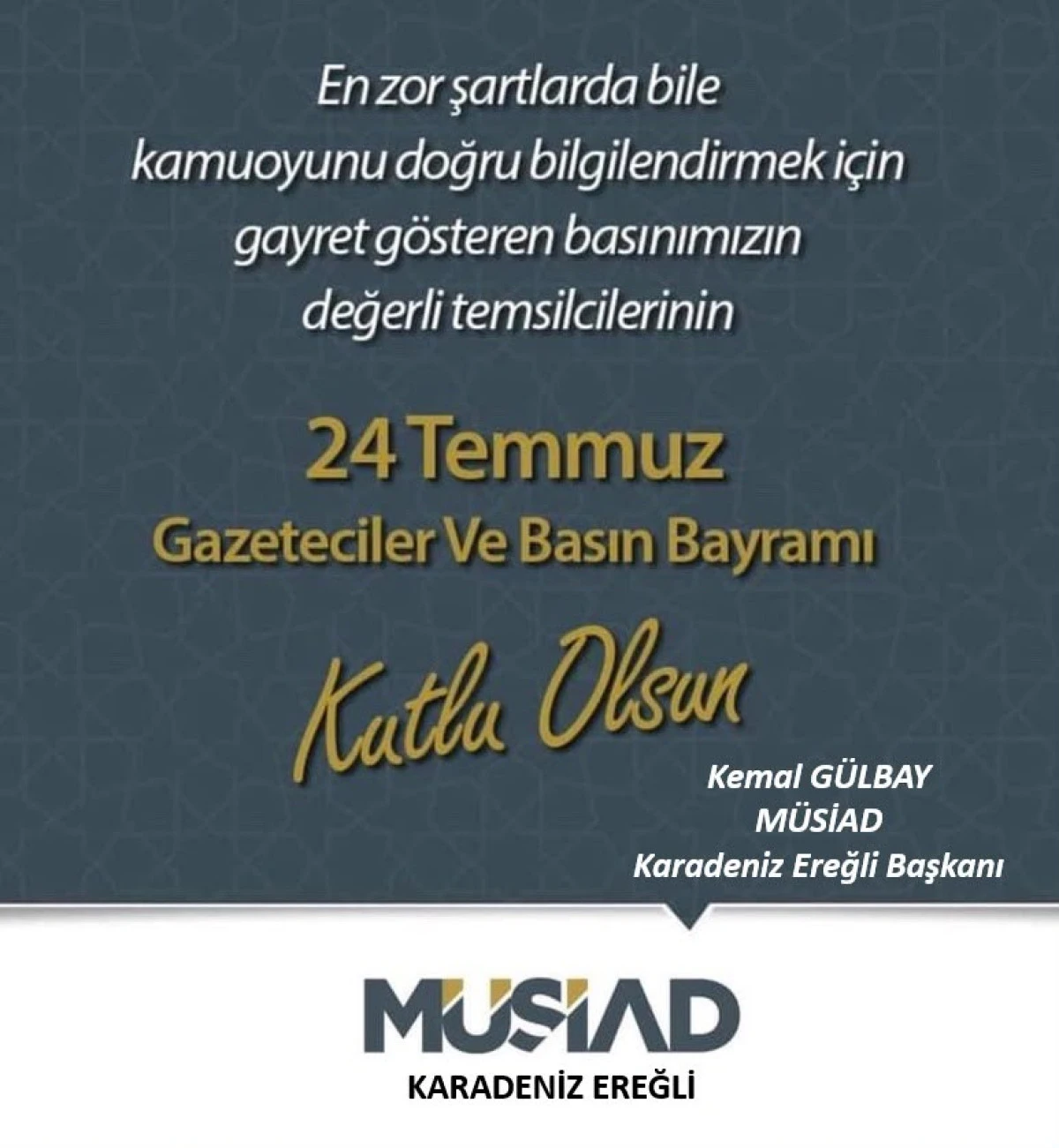 M&Uuml;SİAD  Her yıl 24 Temmuz&rsquo;da Basında Sans&uuml;r&uuml;n kaldırılması nedeniyle kutlanmakta 