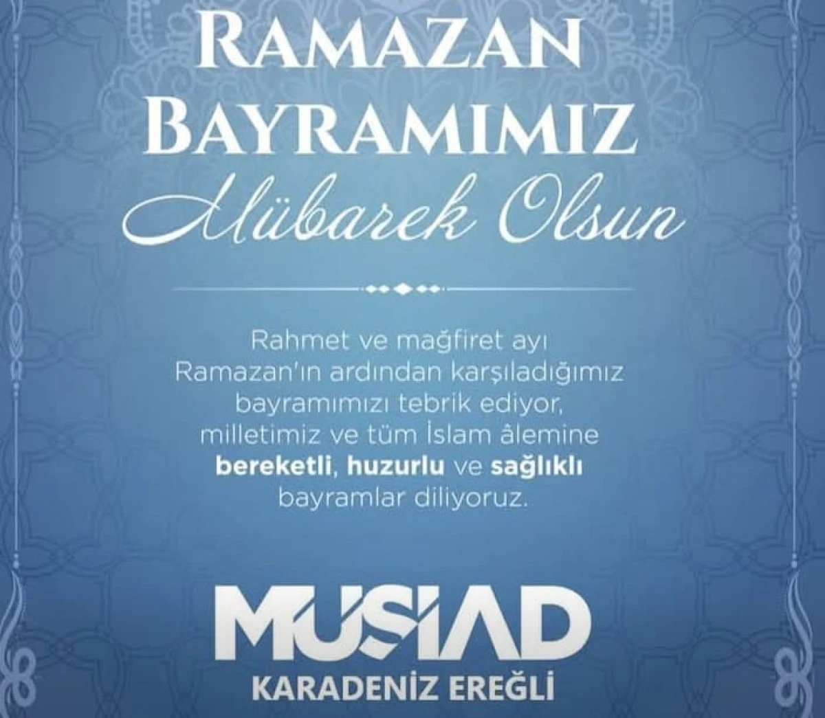 M&Uuml;SİAD  Ramazan Bayramı Kutlama Mesajı 