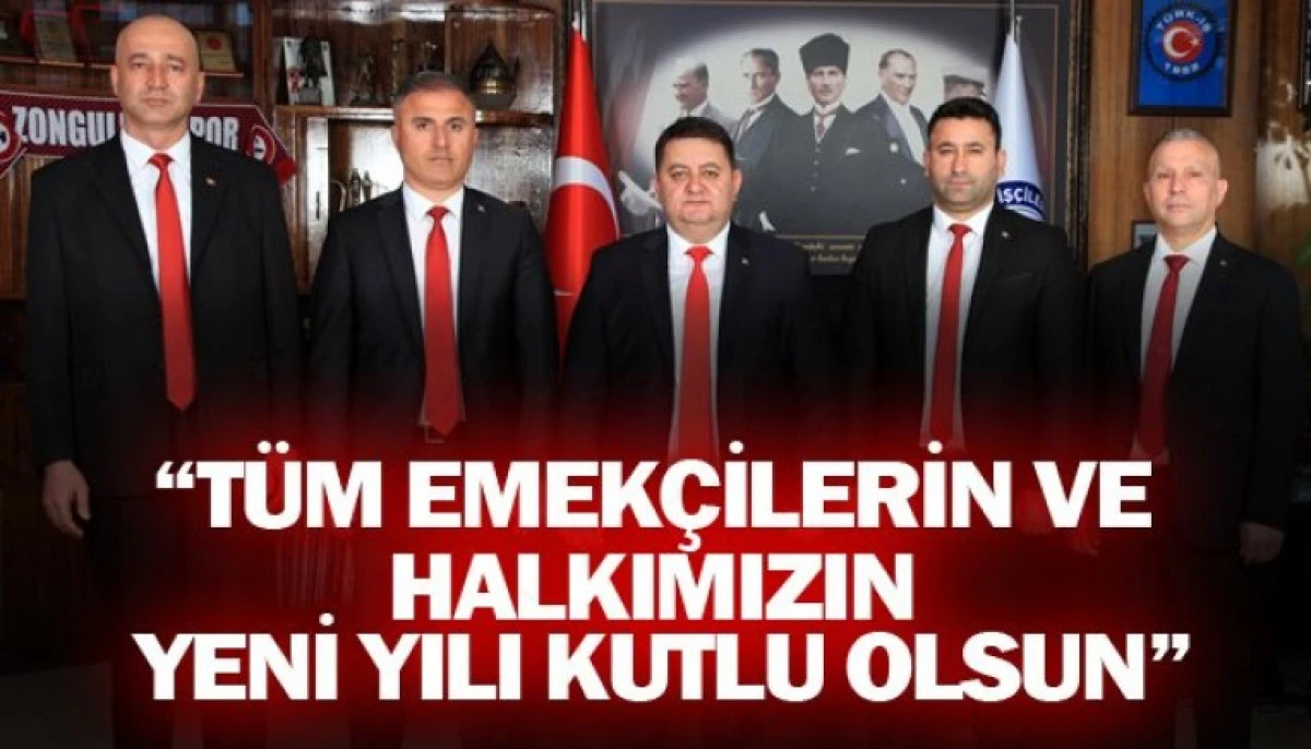 &ldquo;T&Uuml;M EMEK&Ccedil;İLERİN VE HALKIMIZIN YENİ YILI KUTLU OLSUN&rdquo;